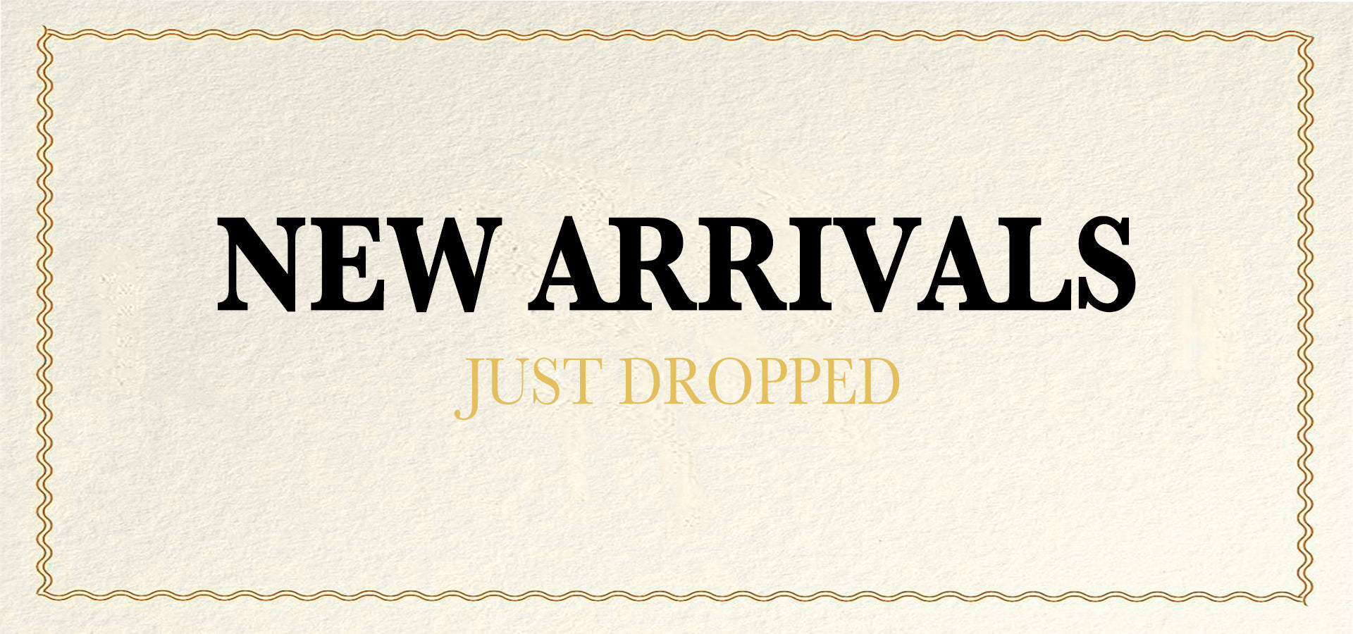 New Arrival